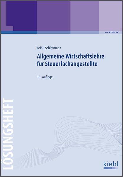 Allgemeine Wirtschaftslehre für Steuerfachangestellte - Lösungsheft Law