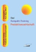 Kompakt-Training Produktionswirtschaft (Kompakt-Training Praktische Betriebswirtschaft) Law