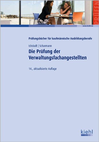 Die Prüfung der Verwaltungsfachangestellten (Prüfungsbücher für kaufmännische Ausbildungsberufe) Business, Finance & Career