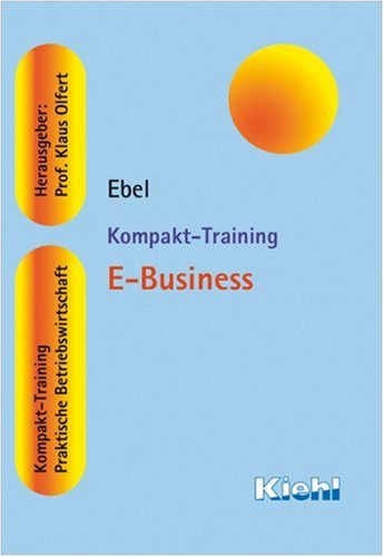 Kompakt-Training E-Business (Kompakt-Training Praktische Betriebswirtschaft) Law