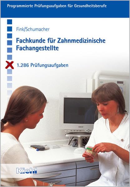 Fachkunde für Zahnmedizinische Fachangestellte. 1286 Testaufgaben mit Lösungen. (Lernmaterialien) Business, Finance & Career