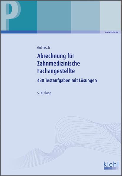 Abrechnung für Zahnmedizinische Fachangestellte: 430 Testaufgaben mit Lösungen. Medicine