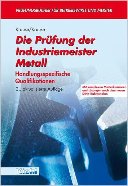 Die Prüfung der Industriemeister Metall. Handlungsspezifische Qualifikationen. Business, Finance & Career