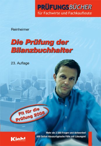 Die Prüfung der Bilanzbuchhalter (Prüfungsbücher für Fachwirte und Fachkaufleute) Business, Finance & Career