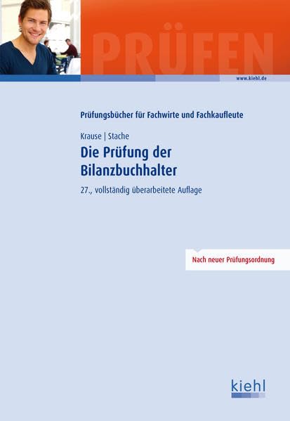 Die Prüfung der Bilanzbuchhalter (Prüfungsbücher für Fachwirte und Fachkaufleute) Business, Finance & Career