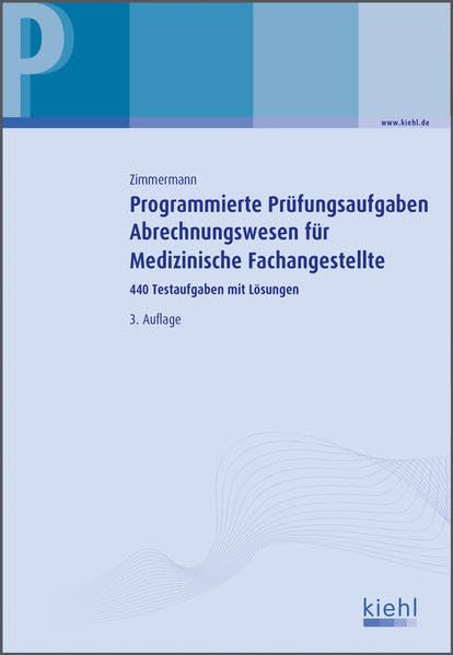 Programmierte Prüfungsaufgaben Abrechnungswesen für Medizinische Fachangestellte: 440 Testaufgaben mit Lösungen. Medicine