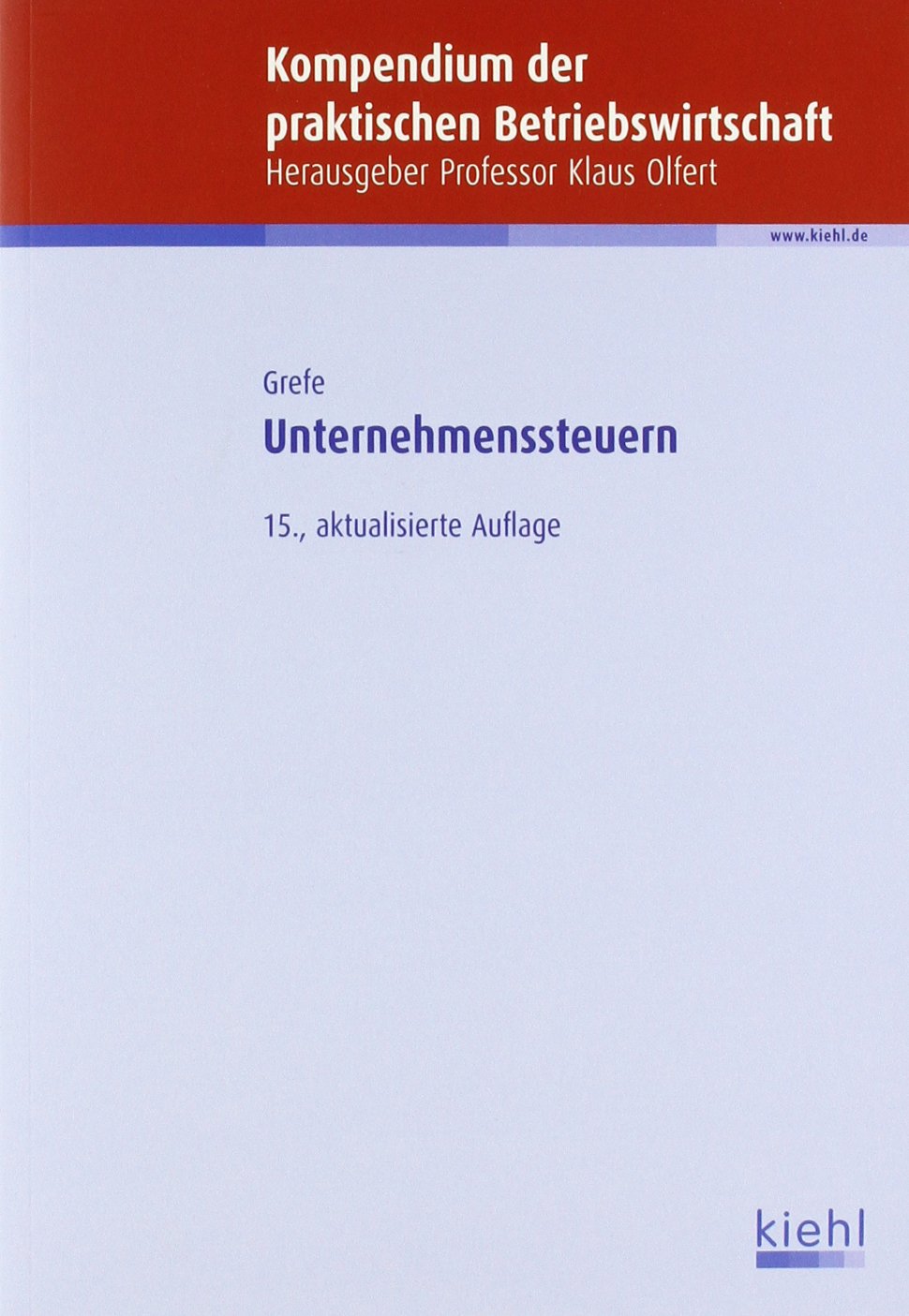 Unternehmenssteuern (Kompendium der praktischen Betriebswirtschaft) Law