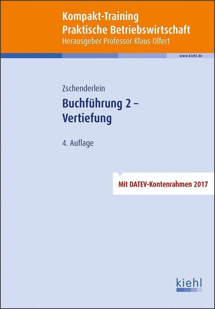 Kompakt-Training Buchführung 2 - Vertiefung (Kompakt-Training Praktische Betriebswirtschaft) Law