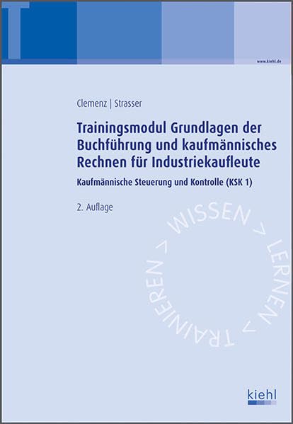 Trainingsmodul Grundlagen der Buchführung und kaufmännisches Rechnen für Industriekaufleute Business, Finance & Career
