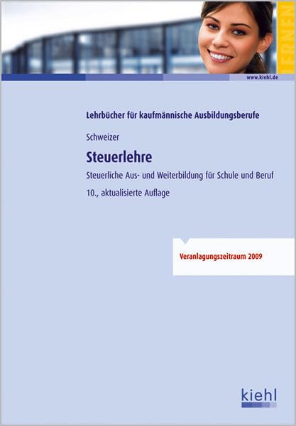 Steuerlehre: Aus- und Weiterbildung für Schule und Praxis. Business, Finance & Career