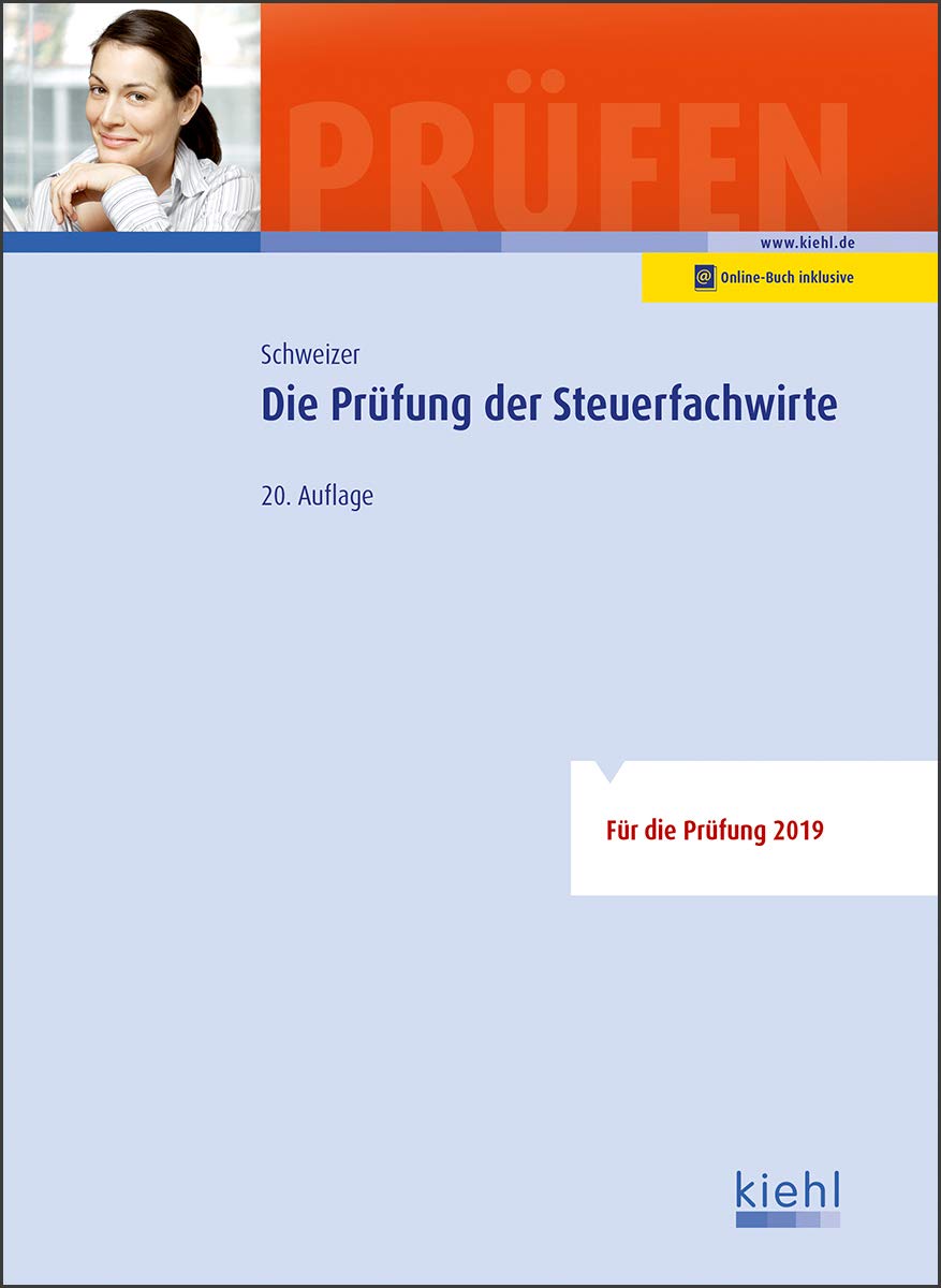 Die Prüfung der Steuerfachwirte: Für die Prüfung 2019. Mit Online-Zugang Law