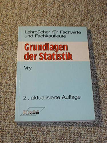 Grundlagen der Statistik (Lehrbücher für Fachwirte und Fachkaufleute) Books