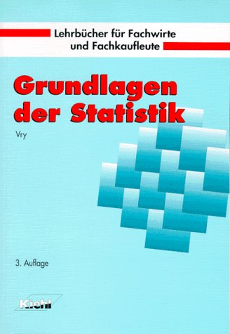 Grundlagen der Statistik (Lehrbücher für Fachwirte und Fachkaufleute) Books