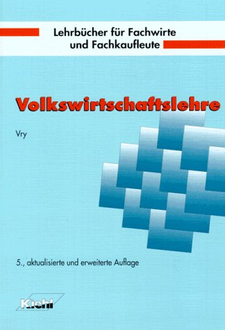 Volkswirtschaftslehre (Lehrbücher für Fachwirte und Fachkaufleute) Education & Training
