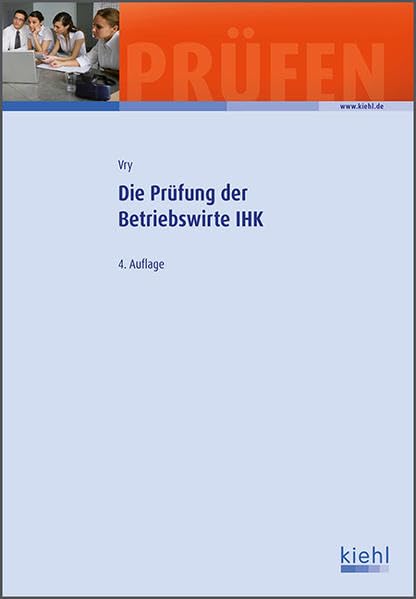 Die Prüfung der Betriebswirte IHK Business, Finance & Career