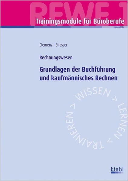 Trainingsmodul Büroberufe - Grundlagen der Buchführung und kaufmännisches Rechnen: Rechnungswesen book