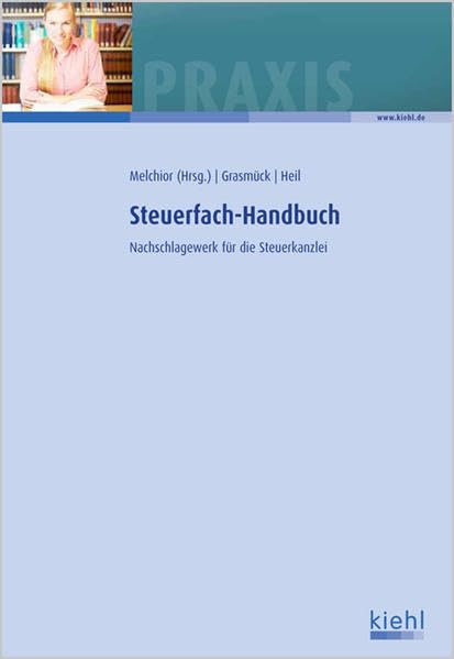 Steuerfach-Handbuch: Nachschlagewerk für die Steuerkanzlei. Law