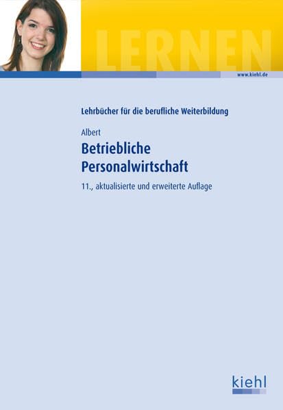 Betriebliche Personalwirtschaft (Lehrbücher für die berufliche Weiterbildung) Business, Finance & Career