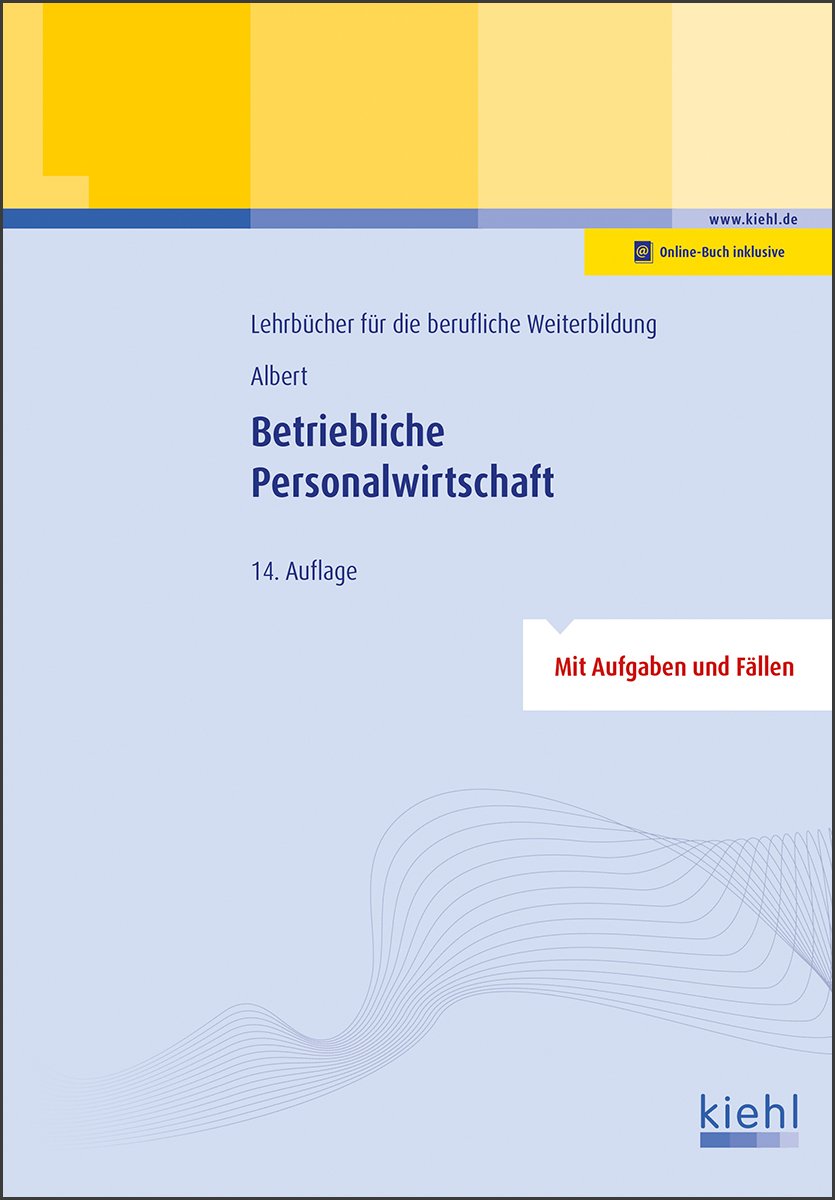 Betriebliche Personalwirtschaft: Mit Aufgaben und Fällen. Online-Buch inklusive Law