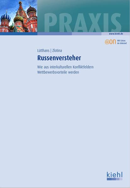 Russenversteher: Wie aus interkulturellen Konfliktfeldern Wettbewerbsvorteile werden. Law