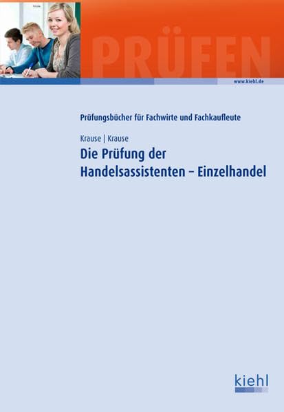 Die Prüfung der Handelsassistenten - Einzelhandel Business, Finance & Career