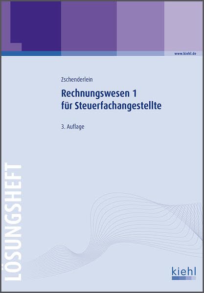 Rechnungswesen 1 für Steuerfachangestellte - Lösungsheft Business, Finance & Career
