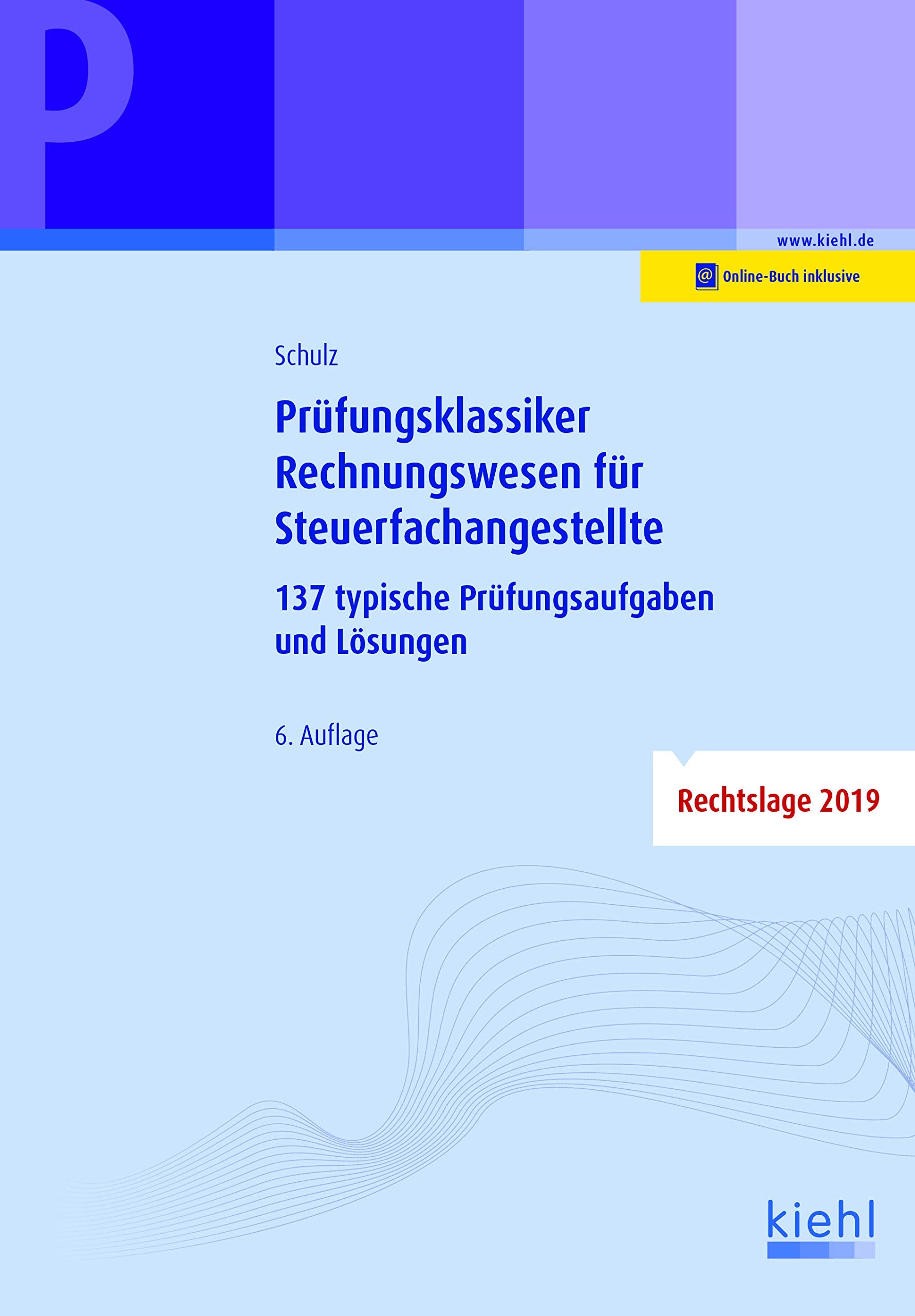 Prüfungsklassiker Rechnungswesen für Steuerfachangestellte: 137 typische Prüfungsaufgaben und Lösungen Law