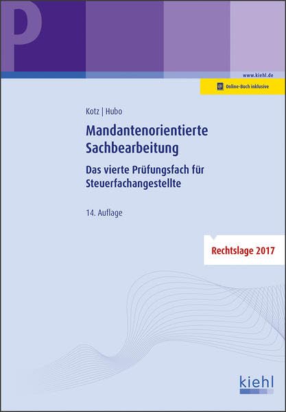 Mandantenorientierte Sachbearbeitung: Das vierte Prüfungsfach für Steuerfachangestellte. Law