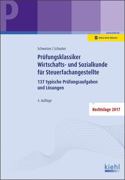 Prüfungsklassiker Wirtschafts- und Sozialkunde für Steuerfachangestellte: 137 typische Prüfungsaufgaben und Lösungen Law