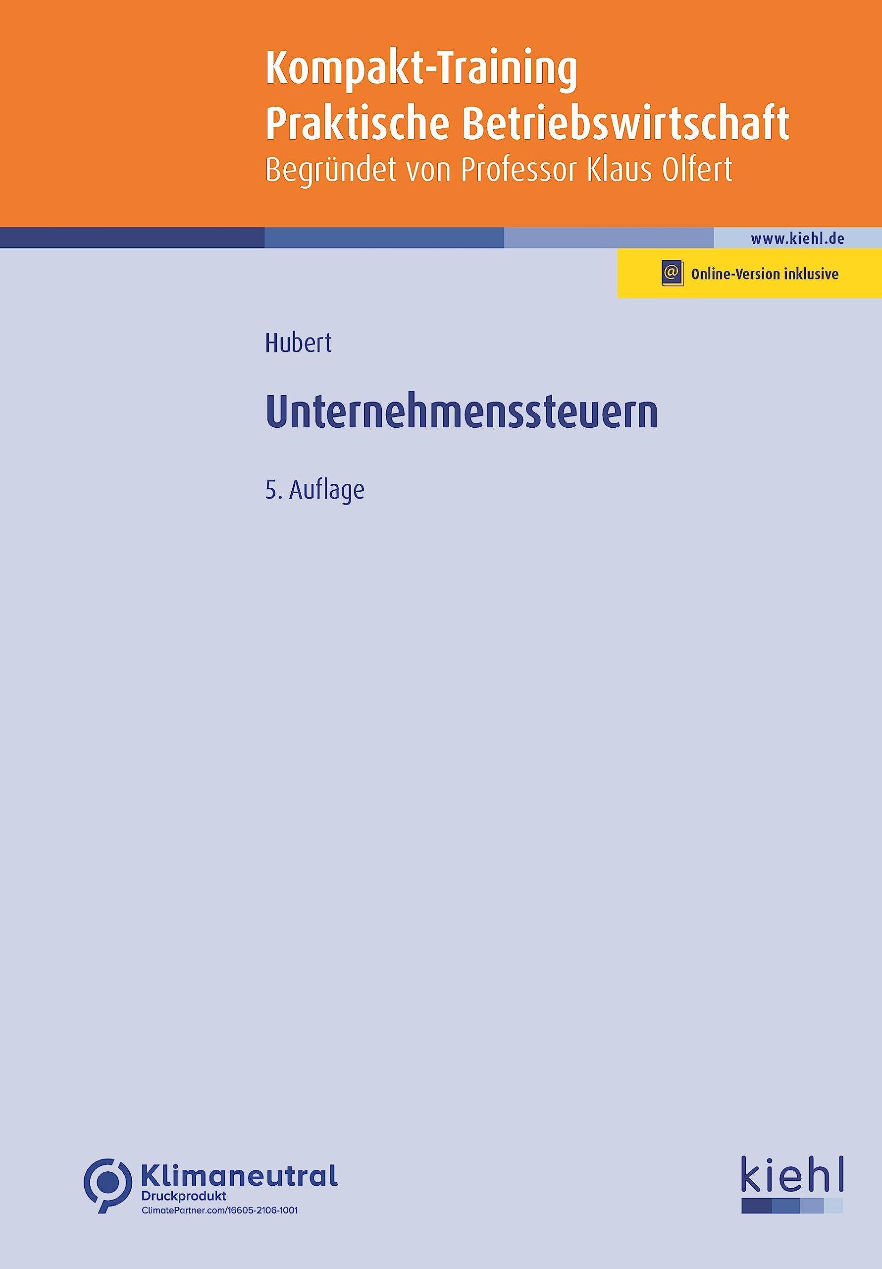 Unternehmenssteuern (Kompakt-Training Praktische Betriebswirtschaft) Law
