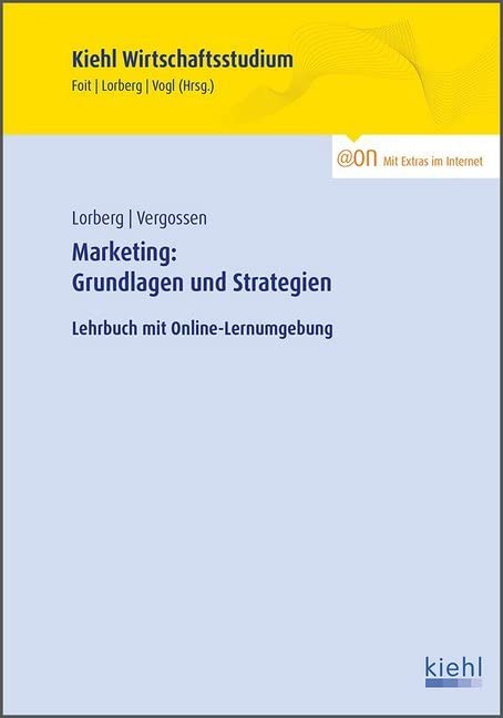 Marketing: Grundlagen und Strategien: Lehrbuch mit Online-Lernumgebung (Kiehl Wirtschaftsstudium) Law