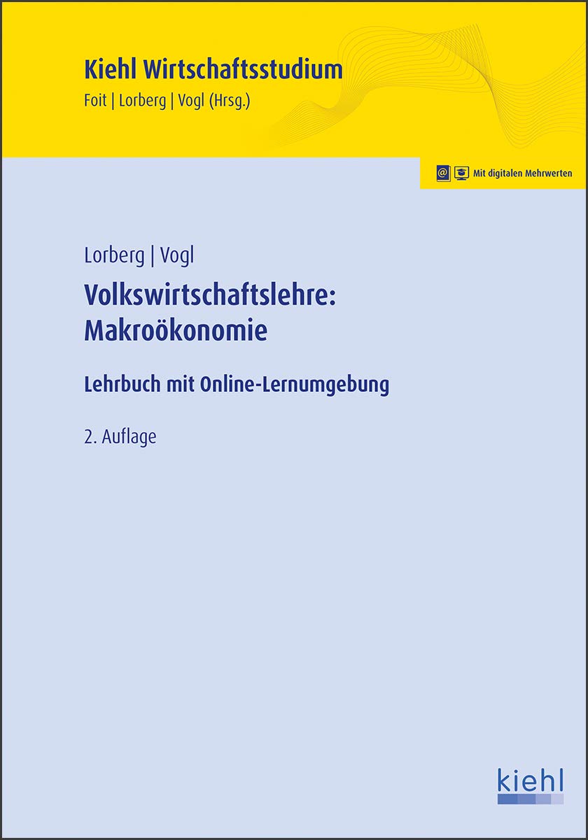 Volkswirtschaftslehre: Makroökonomie: Lehrbuch mit Online-Lernumgebung (Kiehl Wirtschaftsstudium) Law
