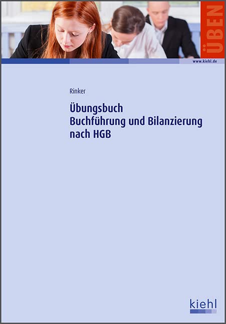 Übungsbuch Buchführung und Bilanzierung nach HGB: Mit Online-Zugang Law