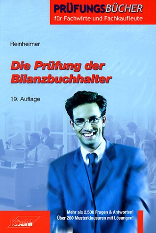 Die Prüfung der Bilanzbuchhalter (Prüfungsbücher für Fachwirte und Fachkaufleute) Business, Finance & Career
