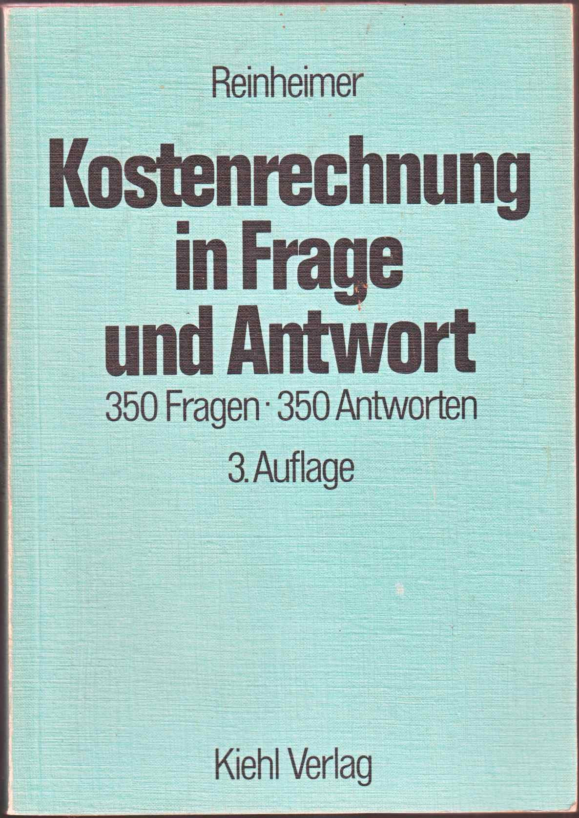 Kostenrechnung in Frage und Antwort: 350 Fragen. 350 Antworten Business, Finance & Career