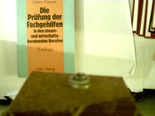Die Prüfung der Fachgehilfen in den steuer- und wirtschaftsberatenden Berufen Books