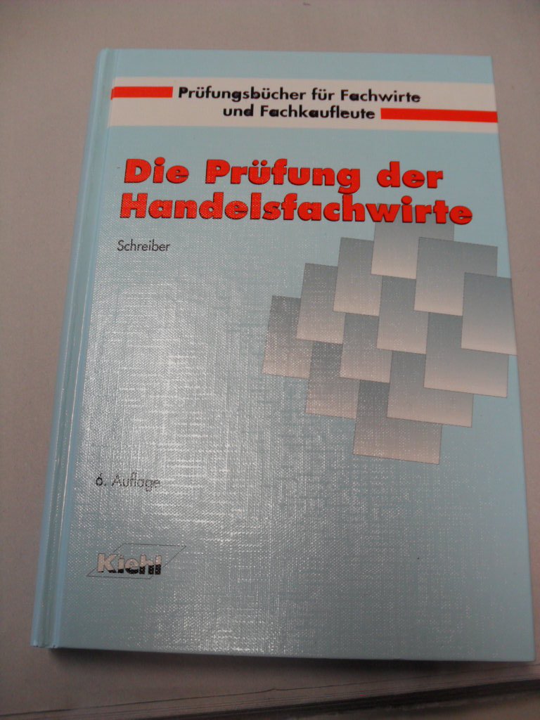 Die Prüfung der Handelsfachwirte (Prüfungsbücher für Fachwirte und Fachkaufleute) Business, Finance & Career