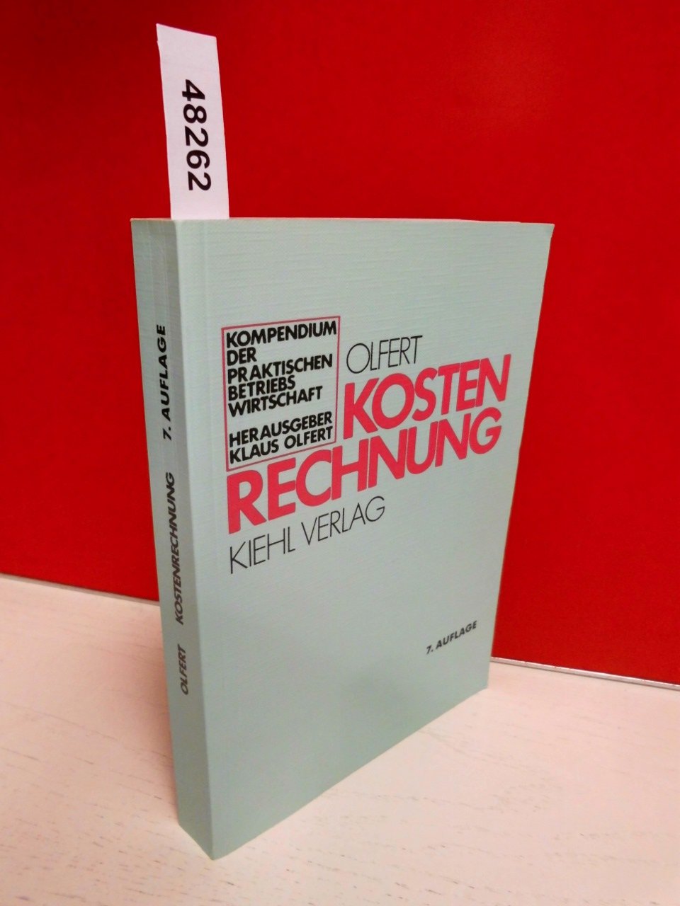 Kostenrechnung (Kompendium der praktischen Betriebswirtschaft) Business, Finance & Career