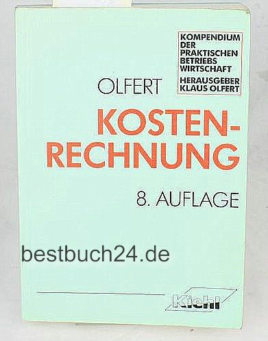 Kostenrechnung (Kompendium der praktischen Betriebswirtschaft) Business, Finance & Career