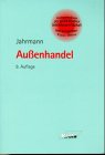 Aussenhandel (Kompendium der praktischen Betriebswirtschaft) Business & Technology
