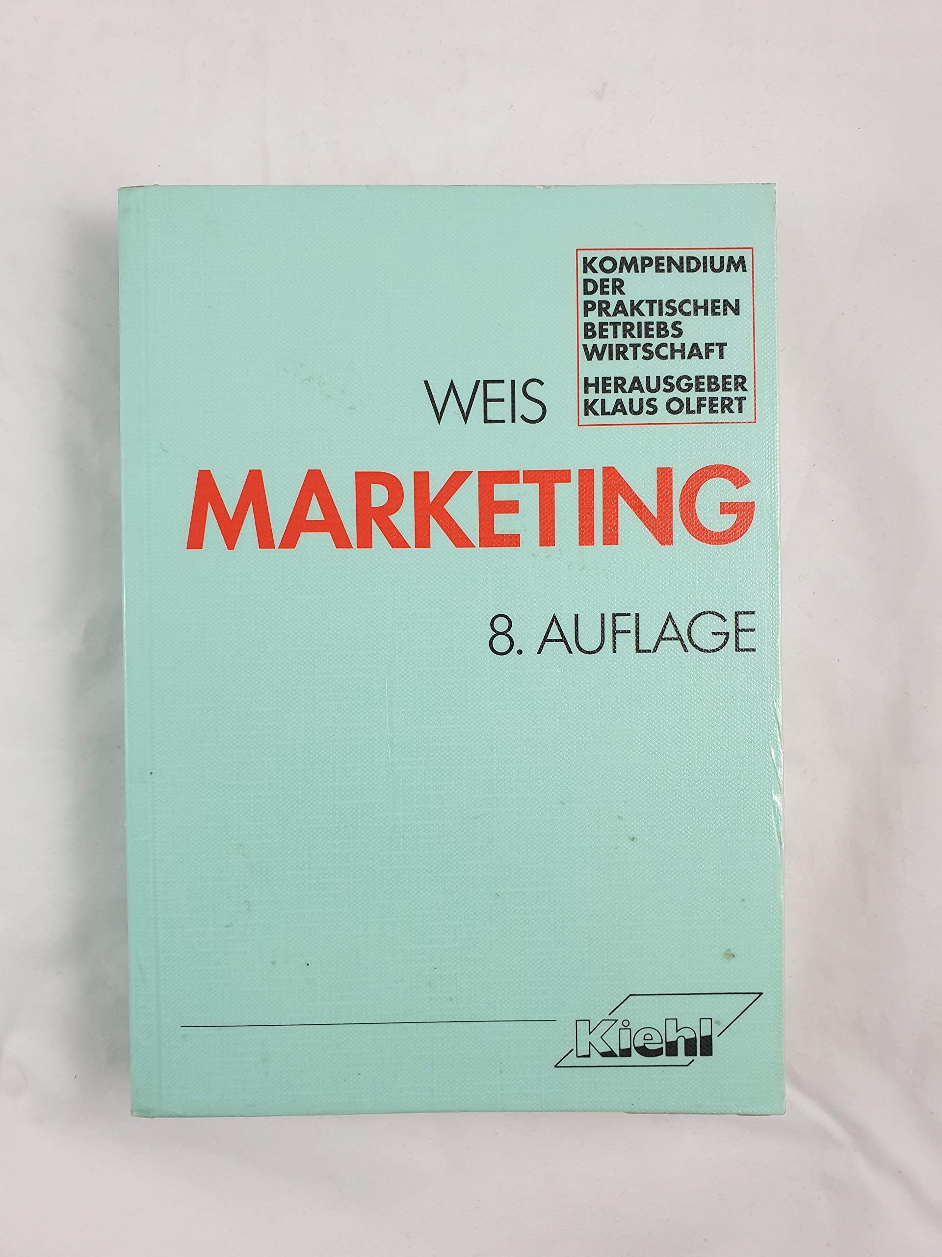 Marketing (Kompendium der praktischen Betriebswirtschaft) Business, Finance & Career