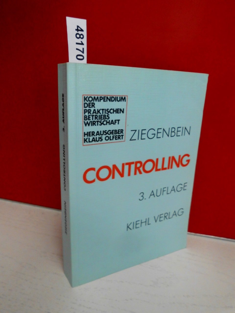 Controlling (Kompendium der praktischen Betriebswirtschaft) Business, Finance & Career