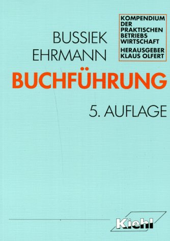 Buchführung (Kompendium der praktischen Betriebswirtschaft) Business, Finance & Career