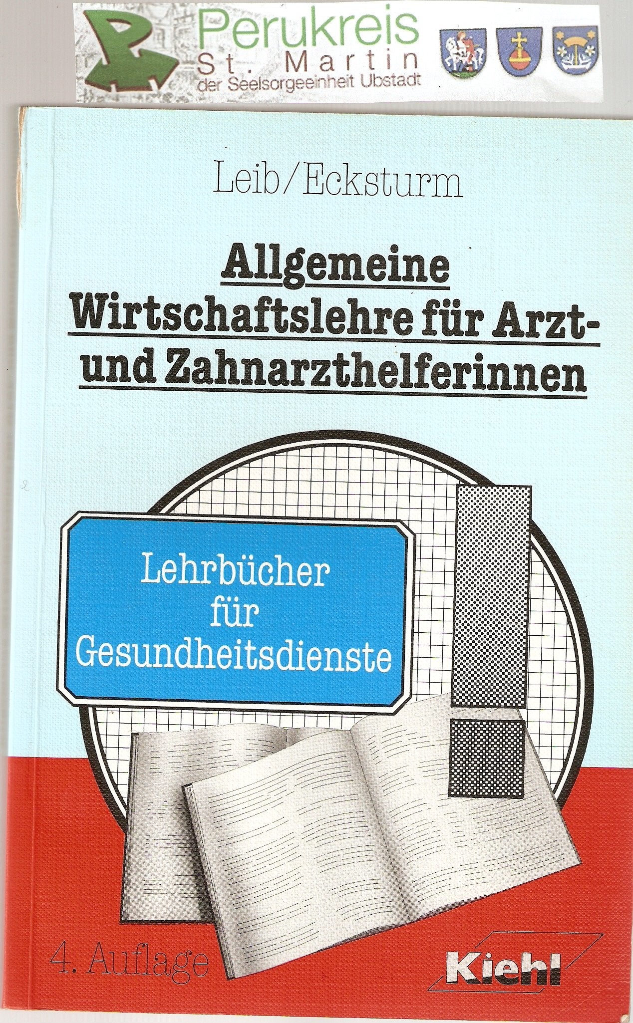 Allgemeine Wirtschaftslehre für Arzt- und Zahnarzthelferinnen (Lehrbücher für Gesundheitsberufe) Books