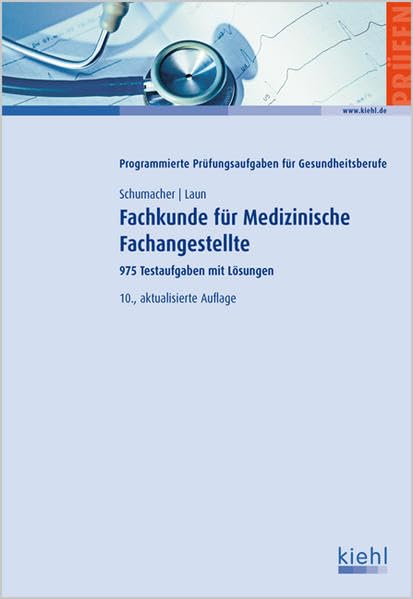 Fachkunde für Medizinische Fachangestellte: 975 Testaufgaben mit Lösungen (Programmierte Prüfungsaufgaben für Gesundheitsberufe) Business, Finance & Career