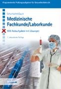 Medizinische Fachkunde /Laborkunde: 935 Testaufgaben mit Lösungen (Programmierte Prüfungsaufgaben für Gesundheitsberufe) Business, Finance & Career
