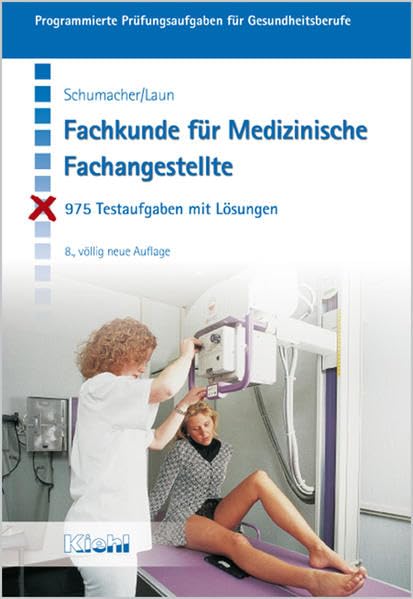 Fachkunde für Medizinische Fachangestellte. 975 Testaufgaben mit Lösungen. (Lernmaterialien) Business, Finance & Career