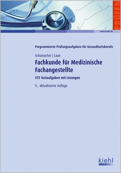 Fachkunde für Medizinische Fachangestellte: 975 Testaufgaben mit Lösungen (Programmierte Prüfungsaufgaben für Gesundheitsberufe) Business, Finance & Career
