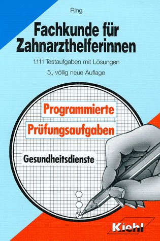 Fachkunde für Zahnarzthelferinnen (Programmierte Prüfungsaufgaben für Gesundheitsberufe) Study Guides