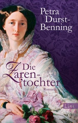 Die Zarentochter: Historischer Roman Historical Fiction